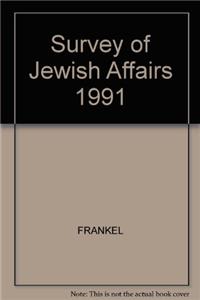 Survey of Jewish Affairs: 1991