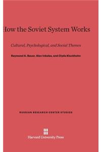 How the Soviet System Works