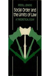 Social Order and the Limits of Law: A Theoretical Essay