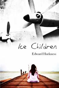 Ice Children: Poems: Poems