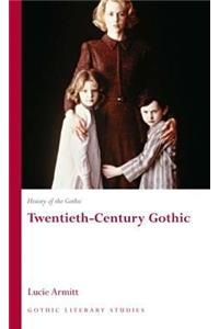 History of the Gothic: Twentieth-Century Gothic