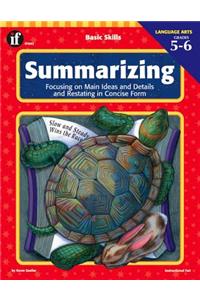 Summarizing, Grades 5 - 6