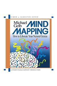 Mind Mapping: How to Liberate Your Natural Genius