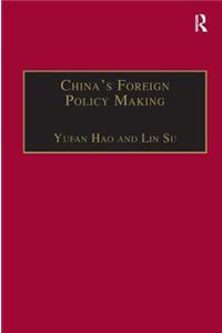 China's Foreign Policy Making