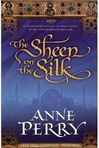 The Sheen on the Silk