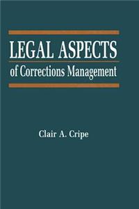 Legal Aspects of Corrections Management