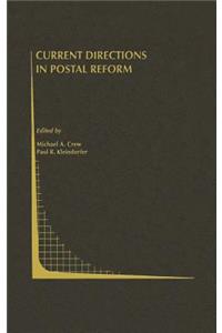 Current Directions in Postal Reform