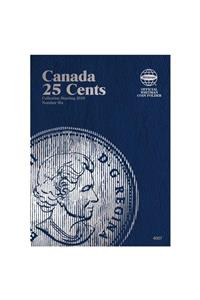Official Whitman Coin Folder: Canada Quarters (25 Cents) #6: Starting 2010 - 2022