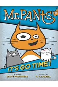 Mr. Pants: It's Go Time!
