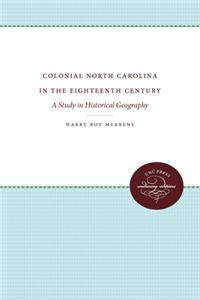 Colonial North Carolina in the Eighteenth Century