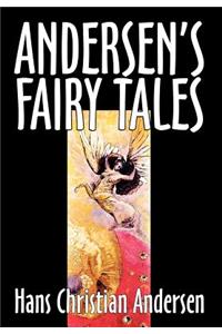 Andersen's Fairy Tales by Hans Christian Andersen, Fiction, Fairy Tales, Folk Tales, Legends & Mythology