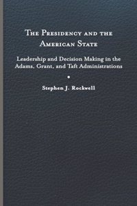 Presidency and the American State