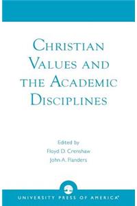 Christian Values and the Academic Disciplines