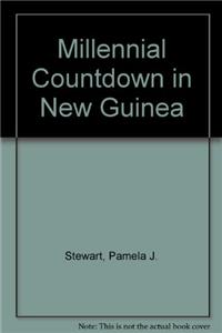 Millennial Countdown in New Guinea