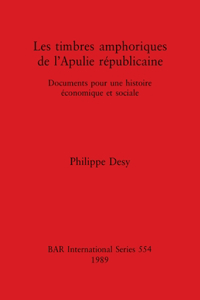 Les Timbres Amphoriques de l'Apulie Republicaine
