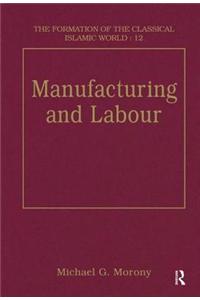 Manufacturing and Labour