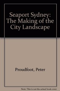 Seaport Sydney: The Making of the City Landscape