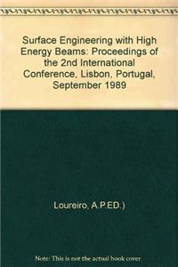 Surface Engineering with High Energy Beams