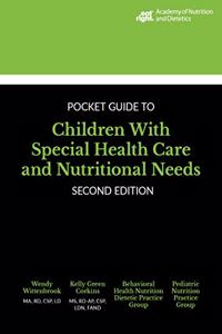 Pocket Guide to Children with Special Health Care and Nutritional Needs