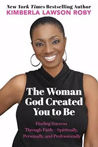 Woman God Created You to Be