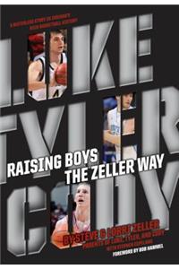 Raising Boys the Zeller Way