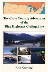 Cross Country Adventures of the Blue Highways Cycling Elite
