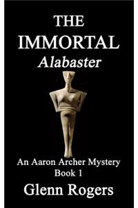 THE IMMORTAL Alabaster