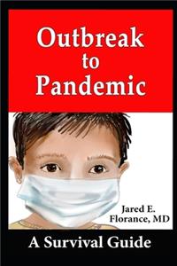 Outbreak to Pandemic