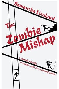 The Zombie Mishap