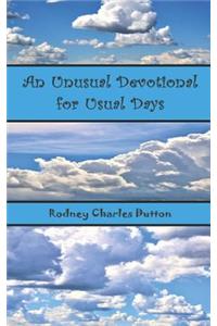 An Unusual Devotional for Usual Days