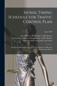 Signal Timing Schedule for Traffic Control Plan