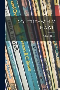Southpaw Fly Hawk