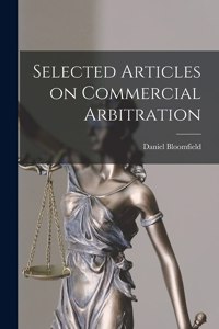 Selected Articles on Commercial Arbitration