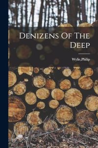 Denizens Of The Deep