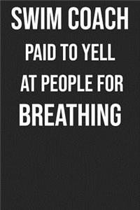 Swim Coach Paid To Yell At People For Breathing