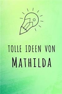 Tolle Ideen von Mathilda