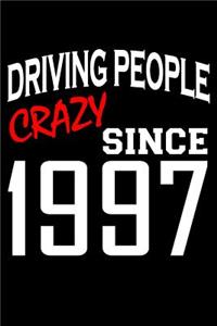 Driving People Crazy Since 1997
