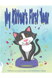 My Kitten's First Year - A Book of Life's Precious Moments and First