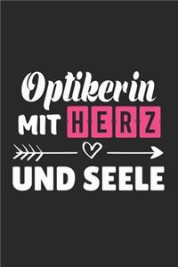 Optikerin Mit Herz und Seele: A5 Punkteraster - Notebook - Notizbuch - Taschenbuch - Journal - Tagebuch - Ein lustiges Geschenk für Freunde oder die Familie und die beste Optiker