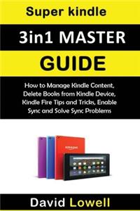 Super Kindle 3in1 Master Guide