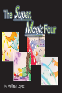 The Super, Magic Four