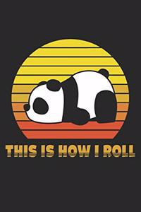 This Is How I Roll