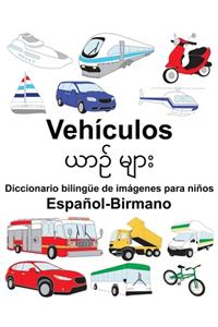 Español-Birmano Vehículos Diccionario bilingüe de imágenes para niños