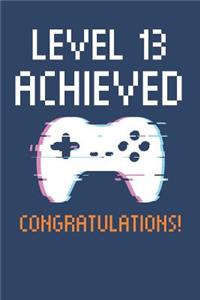 Level 13 Achieved Notebook, Gamers 13th Birthday Blank Lined Journal