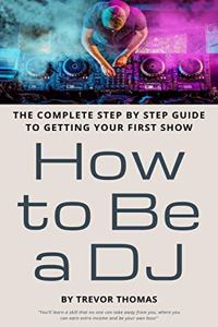 How to Be a DJ