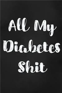 All My Diabetes Shit