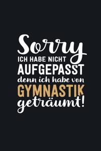 Ich habe vom Gymnastik geträumt