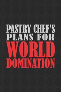 Pastry Chef's Plans For World Domination
