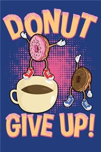 Donut Give Up
