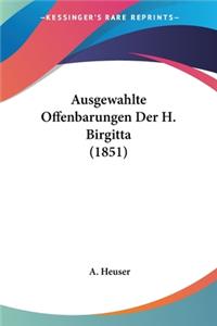 Ausgewahlte Offenbarungen Der H. Birgitta (1851)